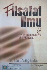 Image of Filsafat ilmu dan perkembangannya di Indonesia : Suatu pengantar